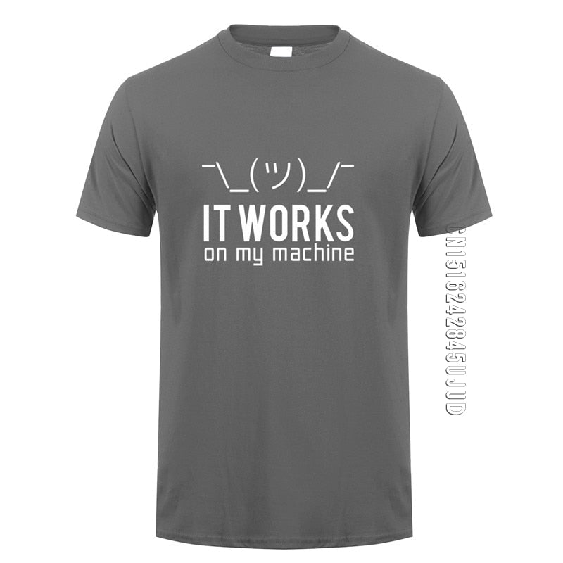 Dark Grey"It Works On My Machine" T-Shirt