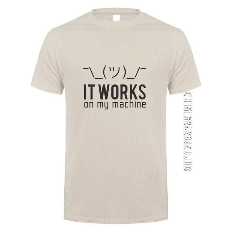 Tan "It Works On My Machine" T-Shirt