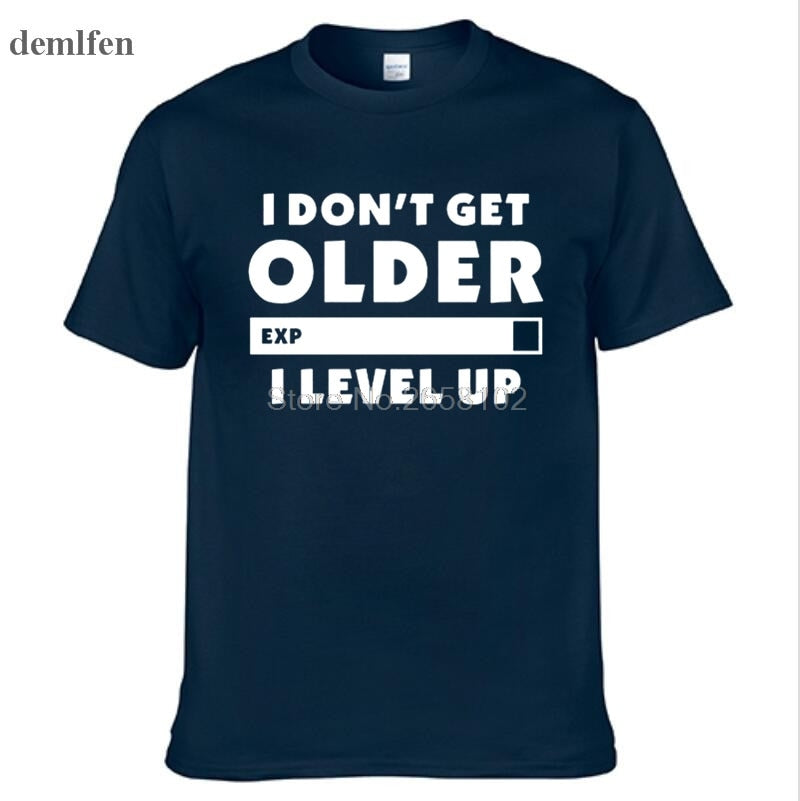 Drak Blue "I Don't Get Older.  I Level Up" Gamer T-Shirt With White Lettering