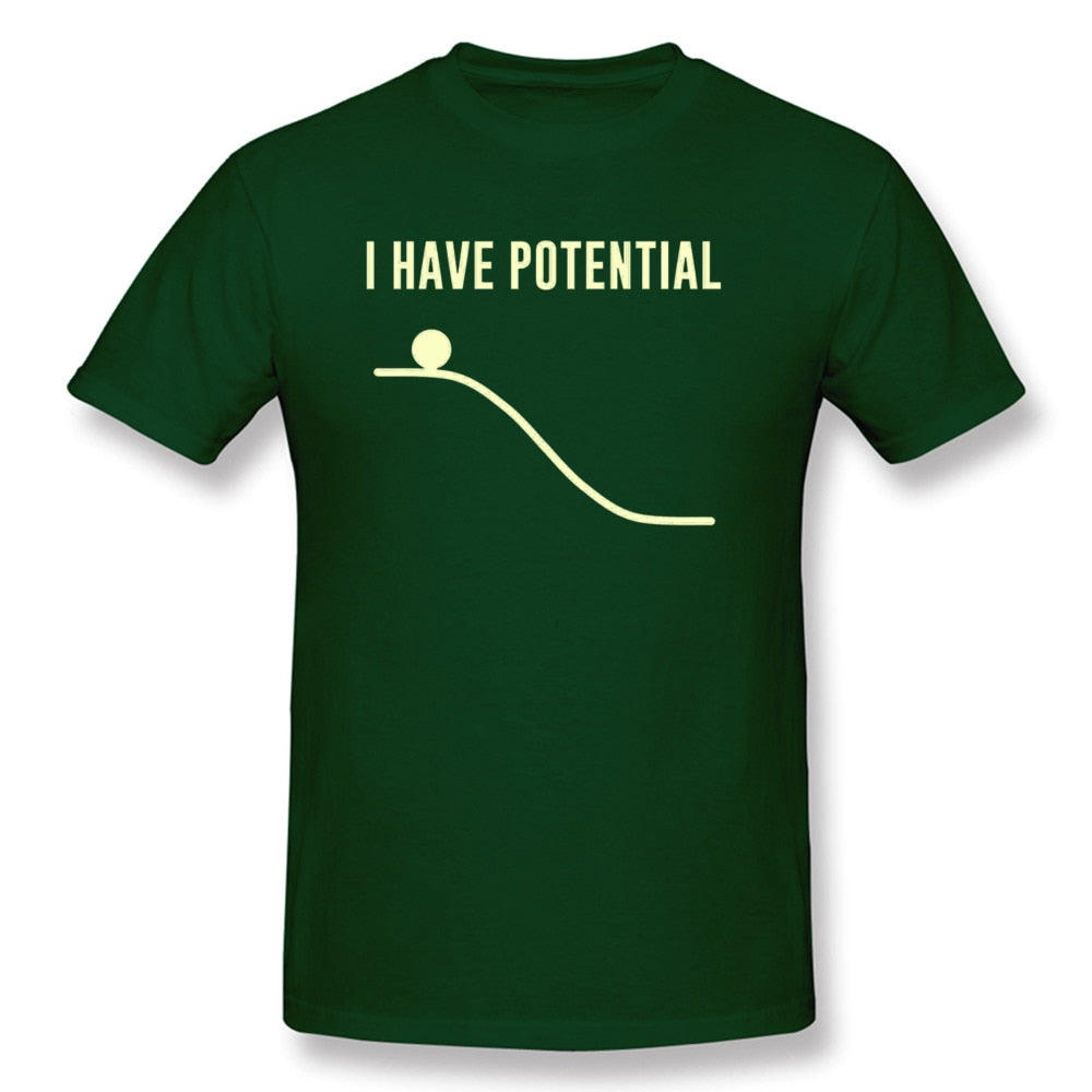Dark Green "I Have Potential" Physics T-Shirt