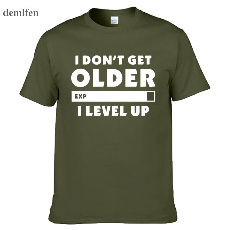 Army Green "I Don't Get Older.  I Level Up" Gamer T-Shirt With White Lettering
