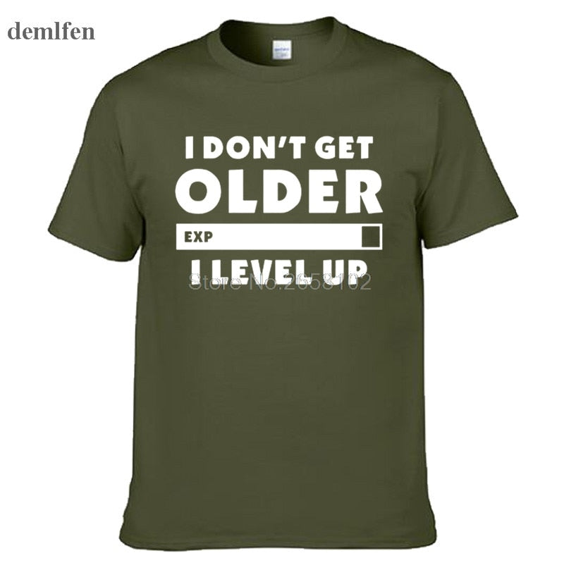 Dark Green "I Don't Get Older.  I Level Up" Gamer T-Shirt With White Lettering