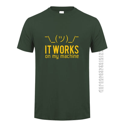 Dark Green "It Works On My Machine" T-Shirt