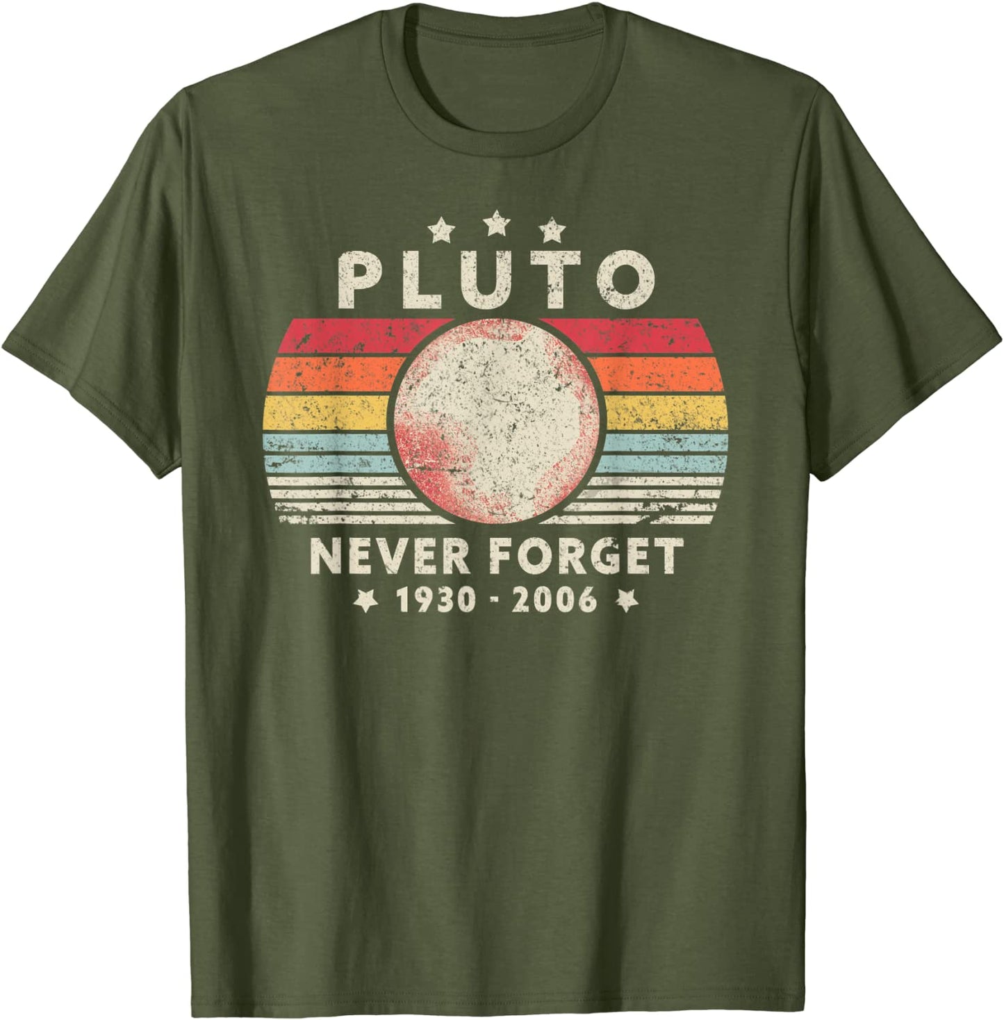 Army Green "Pluto.  Never Forget" T-Shirt
