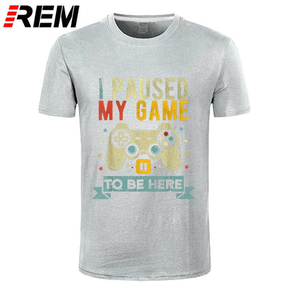 Grey "I Paused My Game To Be Here" T-Shirt