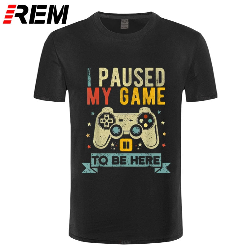 Black "I Paused My Game To Be Here" T-Shirt