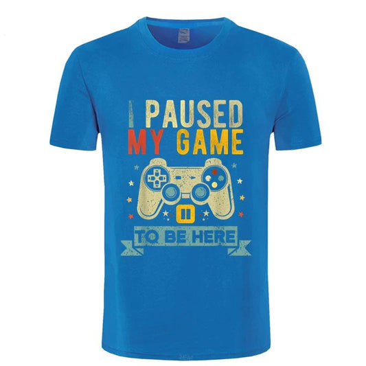 Blue "I Paused My Game To Be Here" T-Shirt